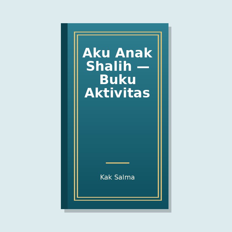 Aku Anak Shalih — Buku Aktivitas