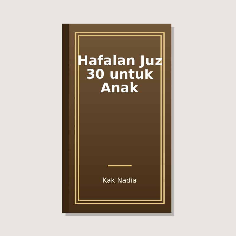 Hafalan Juz 30 untuk Anak